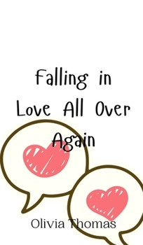 Hardcover Falling in Love All Over Again Book