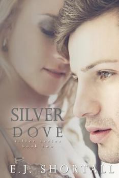 Silver Dove - Book #2 of the Silver