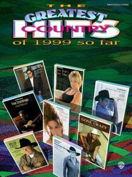 Paperback The Greatest Country Hits of 1999 So Far Book