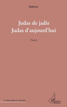 Paperback Judas de jadis, Judas d'aujourd'hui [French] Book