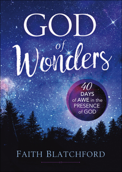 Hardcover God of Wonders: 40 Days of Awe in the Presence of God Book