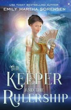 The Keeper and the Rulership (1) - Book #1 of the End in the Beginning