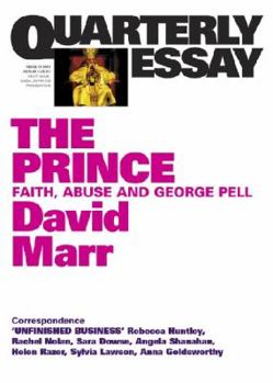 Paperback Quarterly Essay 51: The Prince: Faith, Abuse and George Pell Book