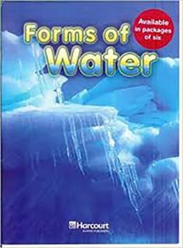Paperback Harcourt Science: Above-Level Reader Grades 1-2 Forms of Water Book