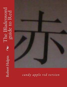 Paperback The Bladesword guide to Red: candy apple red version Book