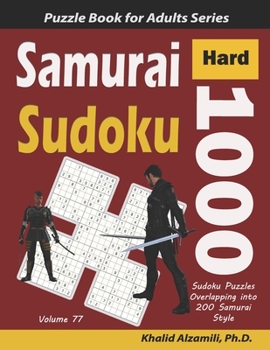 Paperback Samurai Sudoku: 1000 Hard Sudoku Puzzles Overlapping into 200 Samurai Style [Large Print] Book