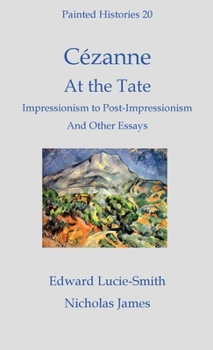 Hardcover Cézanne at the Tate: Impressionism to Post-Impressionism Book