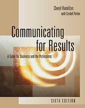 Paperback Communicating for Results: A Guide for Business and the Professions (Non-Infotrac Version) Book