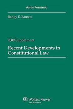 Paperback Recent Developments in Constitutional Law, 2009 Supplement Book