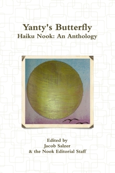 Paperback Yanty's Butterfly: Haiku Nook: An Anthology Book