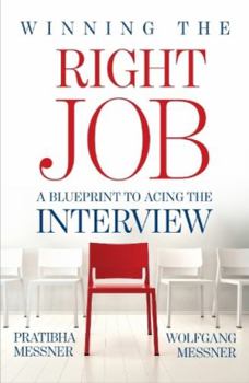 Paperback Winning the Right Job: A Blueprint to Acing the Interview Book