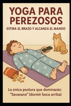 Paperback Yoga para Perezosos ( Estira el Brazo y Alcanza el Mando) [Spanish] Book