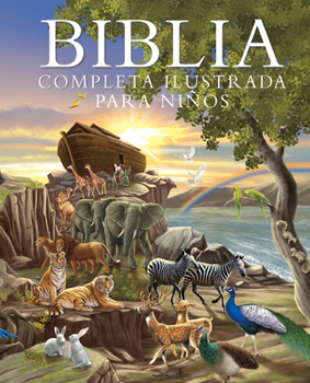 Hardcover Biblia Completa Ilustrada Para Niños (the Illustrated Children's Bible) [Spanish] Book