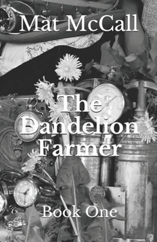 Paperback The Dandelion Farmer Book