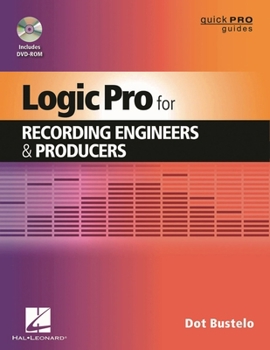 Paperback Logic Pro for Recording Engineers and Producers [With DVD ROM] Book