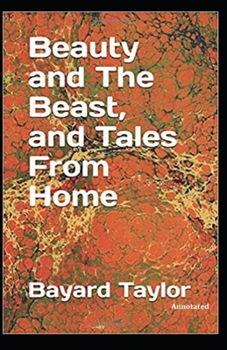 Paperback Beauty and the Beast, and Tales of Home [Annotated] Book