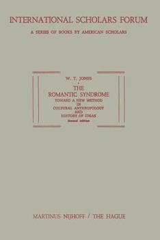 Paperback The Romantic Syndrome: Toward a New Method in Cultural Anthropology and History of Ideas Book