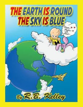Paperback The Earth Is Round the Sky Is Blue: From Hector with Love Book