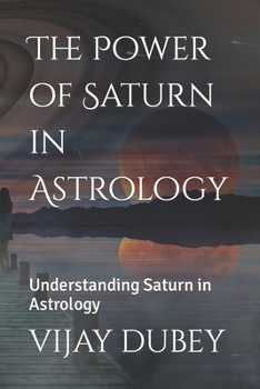 The Power of Saturn in Astrology: Understanding Saturn in Astrology
