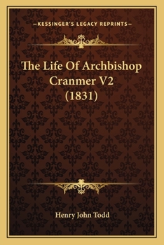 Paperback The Life Of Archbishop Cranmer V2 (1831) Book
