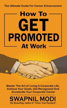 Paperback How to Get Promoted at Work Book