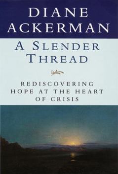 Hardcover A Slender Thread: Rediscovering Hope at the Heart of Crisis Book