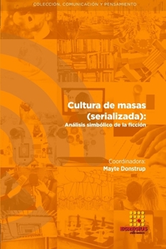 Paperback Cultura de masas (serializada): Análisis simbólico de la ficción [Spanish] Book