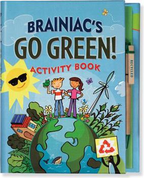 Spiral-bound Brainiac's Go Green! Activity Book [With Pen] Book