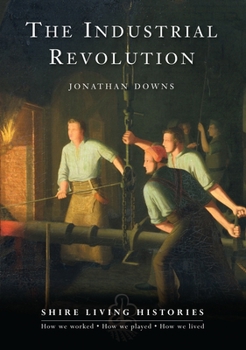 Paperback The Industrial Revolution: Britain, 1770-1810 Book
