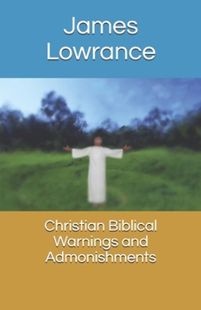 Paperback Christian Biblical Warnings and Admonishments Book