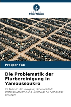 Paperback Die Problematik der Flurbereinigung in Yamoussoukro [German] Book