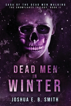 Dead Men in Winter - Book #2 of the Snowflakes