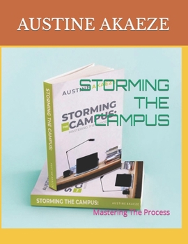 Paperback Storming the Campus: Mastering The Process Book