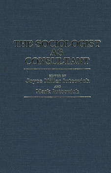 Hardcover The Sociologist as Consultant Book