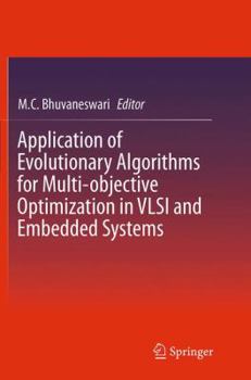 Paperback Application of Evolutionary Algorithms for Multi-Objective Optimization in VLSI and Embedded Systems Book