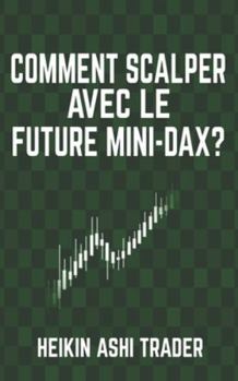 Paperback Comment scalper avec le Future Mini-DAX ? [French] Book