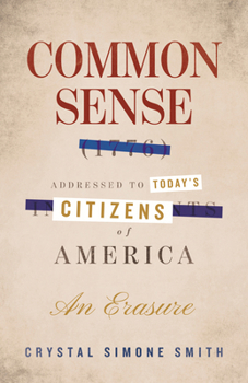 Hardcover Common Sense (1776), Addressed to Today's Citizens of America: An Erasure Book