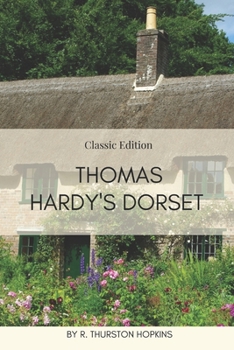 Paperback Thomas Hardy's Dorset: With Annotated Book