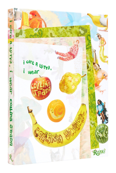 Hardcover I Care a Lotta, I Wear Collina Strada Book