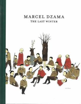Hardcover Marcel Dzama, the Last Winter Hb Book
