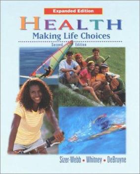 Hardcover Health, Making Life Choices, Expanded Student Edition Book