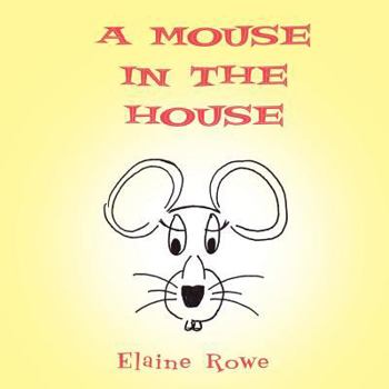 Paperback A Mouse in the House Book