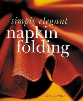 Hardcover Simply Elegant Napkin Folding Book