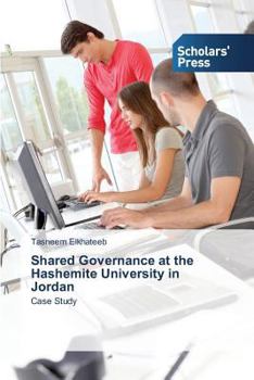 Paperback Shared Governance at the Hashemite University in Jordan Book