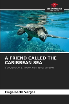 Paperback A Friend Called the Caribbean Sea Book