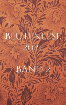 Paperback Bl?tenlese 2021 - Band 2 [German] Book