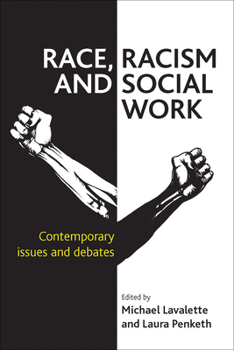 Paperback Race, Racism and Social Work: Contemporary Issues and Debates Book