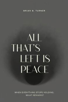 Hardcover All That’s Left Is Peace Book