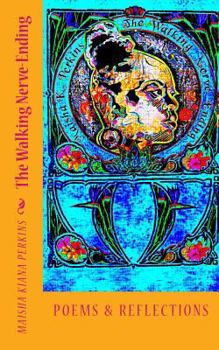 Paperback The Walking Nerve-Ending: Poems & Reflections Book