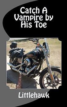 Paperback Catch A Vampire by His Toe Book